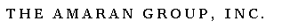 Text Box: The Amaran Group, Inc.
